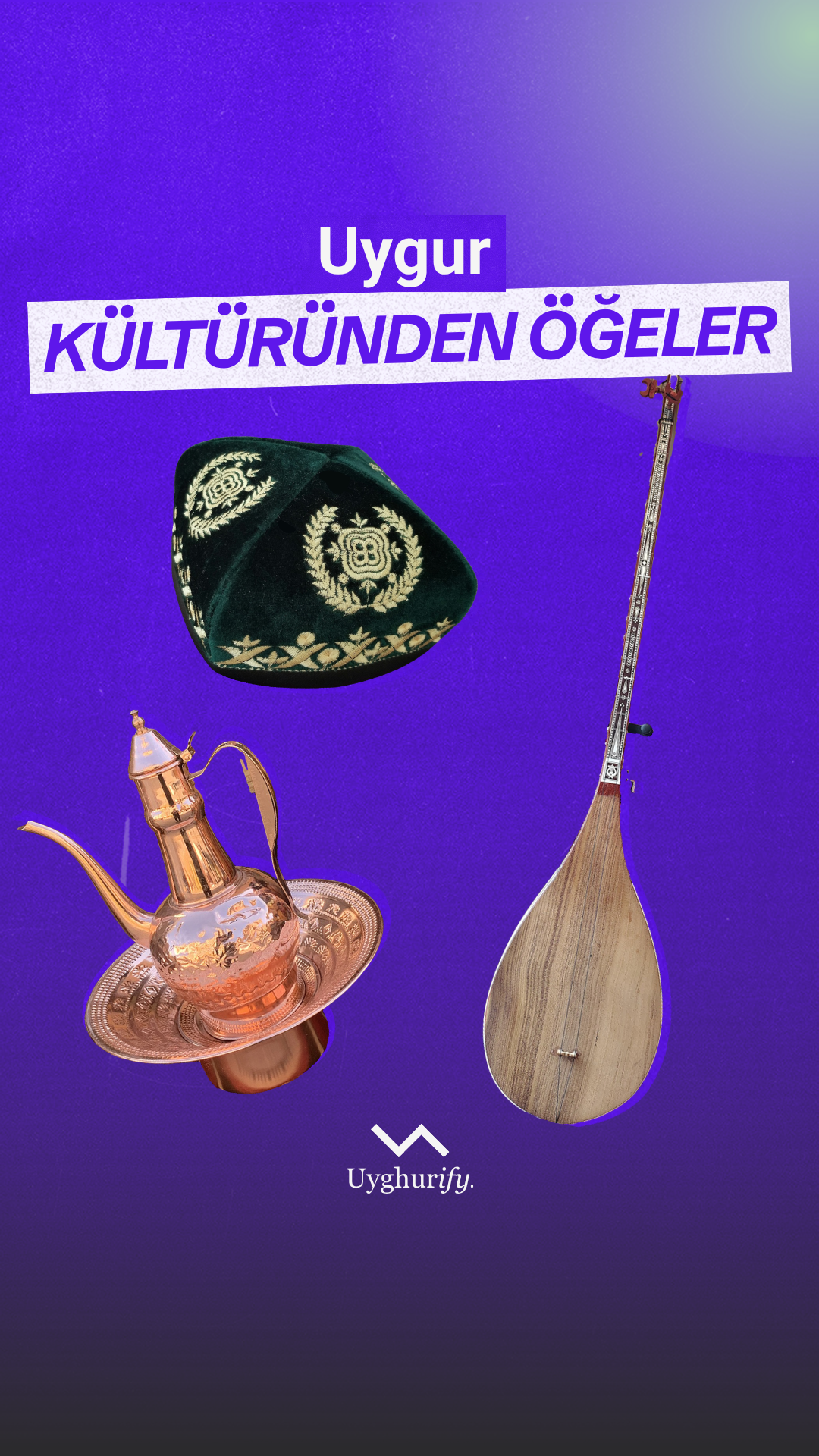 Uygur Kültüründen Öğeler